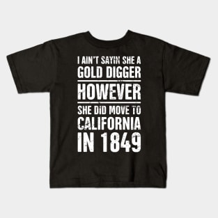 Gold Digger | Funny American History Teacher Kids T-Shirt